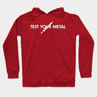 Test your Metal Hoodie